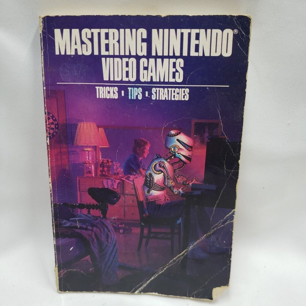 Mastering Nintendo Video Games Tips Tricks Strategies Judd Robbins 1990